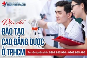 Cao đẳng Dược - Trường Cao đẳng Y khoa Phạm Ngọc Thạch