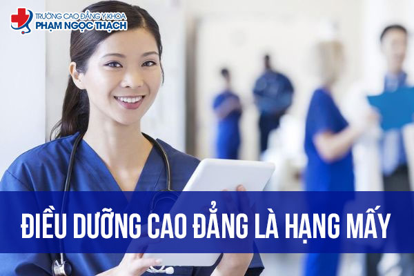 Điều dưỡng Cao đẳng là hạng mấy? Cách nâng hạng Điều dưỡng