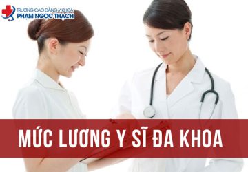 Mức lương Y sĩ Đa khoa các hệ thu nhập bao nhiêu 2024?