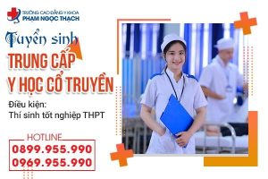 Trường Cao đẳng Y khoa Phạm Ngọc Thạch tuyển sinh Trung cấp Y học cổ truyền