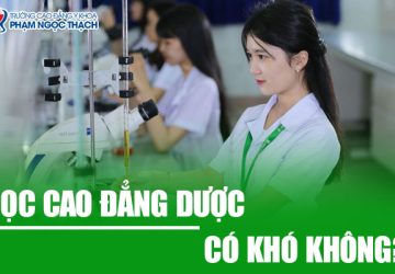 Học Cao đẳng Dược có khó không? Có nên học ngành này không?