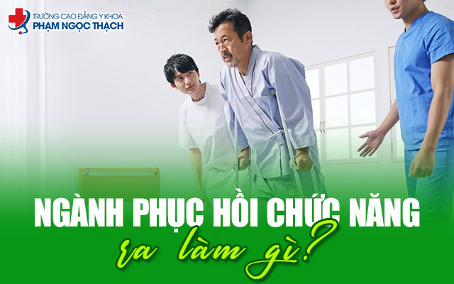 Ngành Phục hồi Chức năng ra làm gì? Tương lai ngành thế nào?