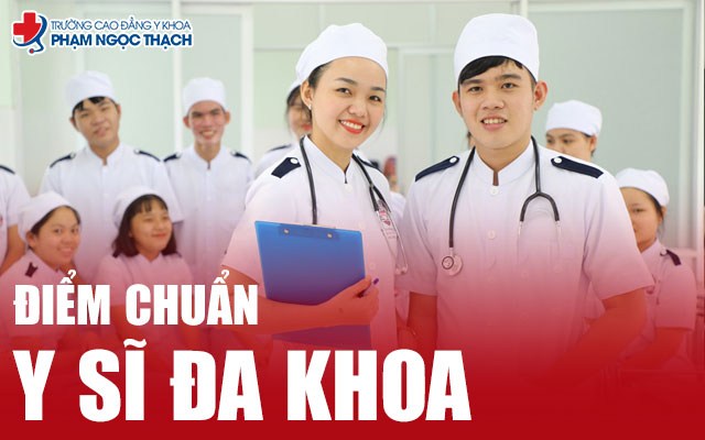 Điểm chuẩn Y sĩ Đa khoa nhiều người cần quan tâm